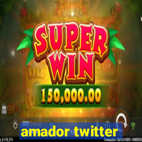 amador twitter